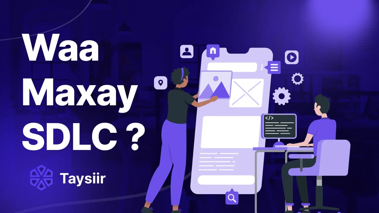 Waa Maxay SDLC ?